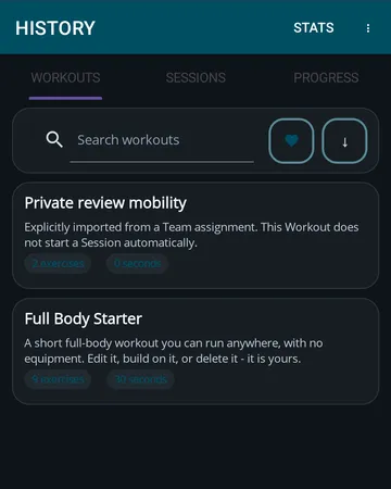 Saved workouts in History on Android in the dark theme: “Private review mobility”, imported from a Team assignment, and “Full Body Starter”, a short workout that needs no equipment.